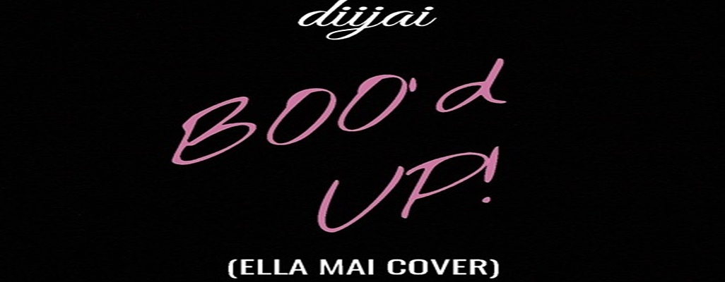 Image: DiiJai Flips Ella Mai's "Boo'd Up" From A Man's Perspective