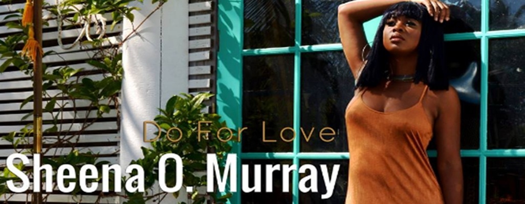 Image:  Sheena O. Murray - Do For Love