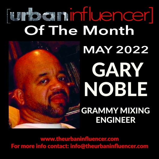 Image: URBAN INFLUENCER OF THE MONTH  : GARY NOBLE