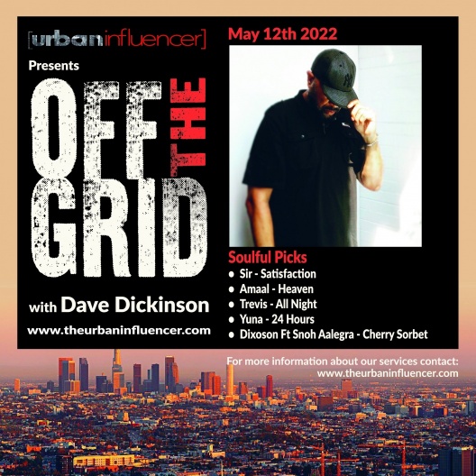 Image: OFF THE GRID - W/ DAVE DICKINSON - MAY 12TH 2022