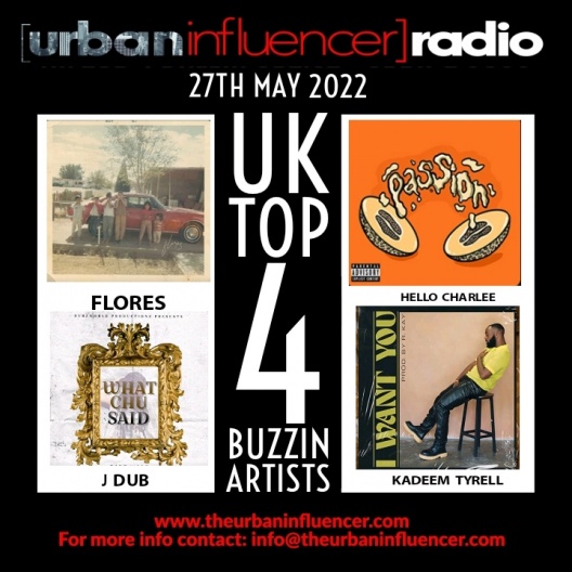 Image: UK TOP 4 BUZZIN ARTIST - MAY 26TH  2022