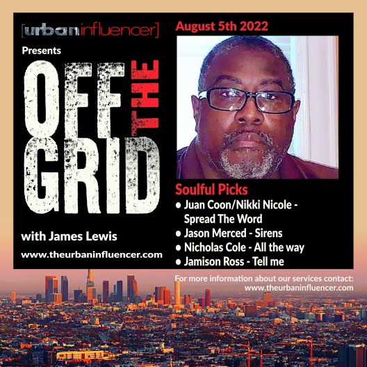 Image: OFF THE GRID - W/ JAMES LEWIS  - AUGUST 4TH  2022