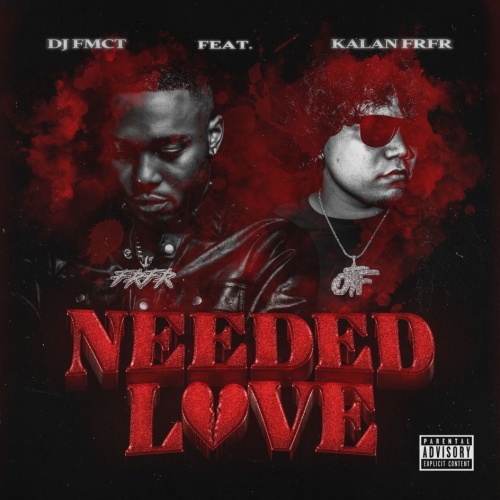 Image: DJ FMCT Taps Kalan FrFr For New Single "Needed Love"