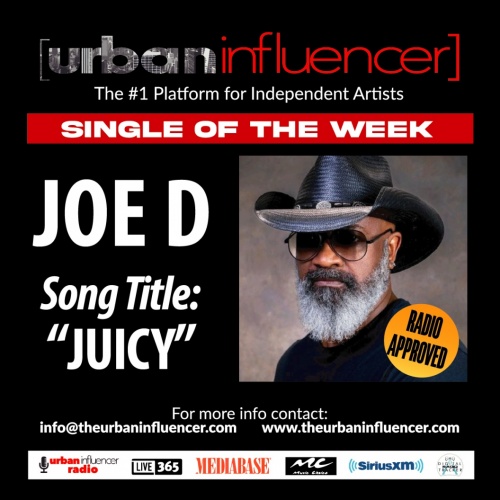 Image: JOE D " JUICY " SINGLE OF THE WEEK 