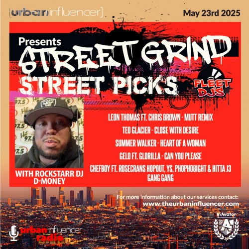 Image: STREET GRIND ./ STREET PICKS W/ROCKSTARR DJ- D-MONEY 