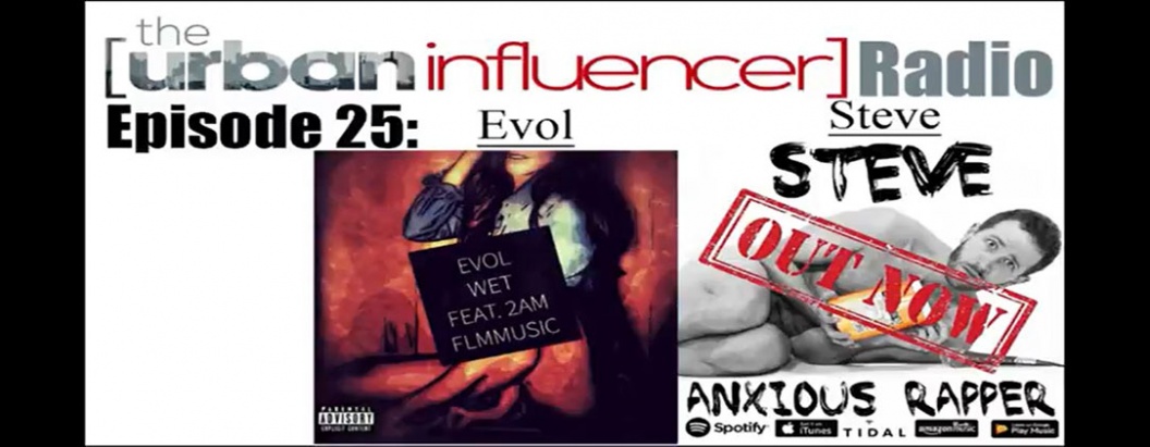 Image: The Urban Influencer Radio Episode 25: Steve & Evol