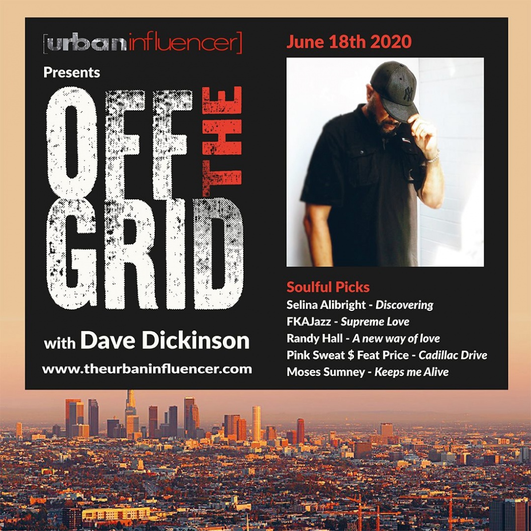 Image: Off The Grid with Dave Dickinson + June 18th , 2020
