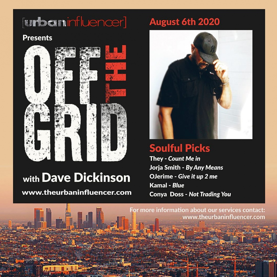 Image: Off The Grid with Dave Dickinson + August 6th   , 2020