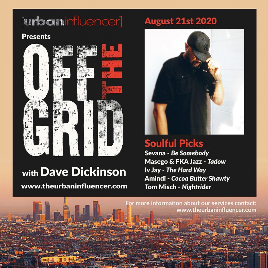 Image: Off The Grid with Dave Dickinson + August 19th   , 2020