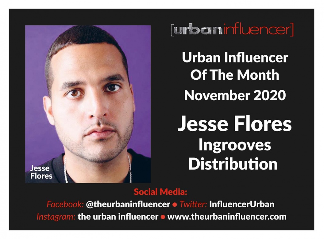 Image: Urban Influencer of the Month - Jesse Flores - Ingrooves