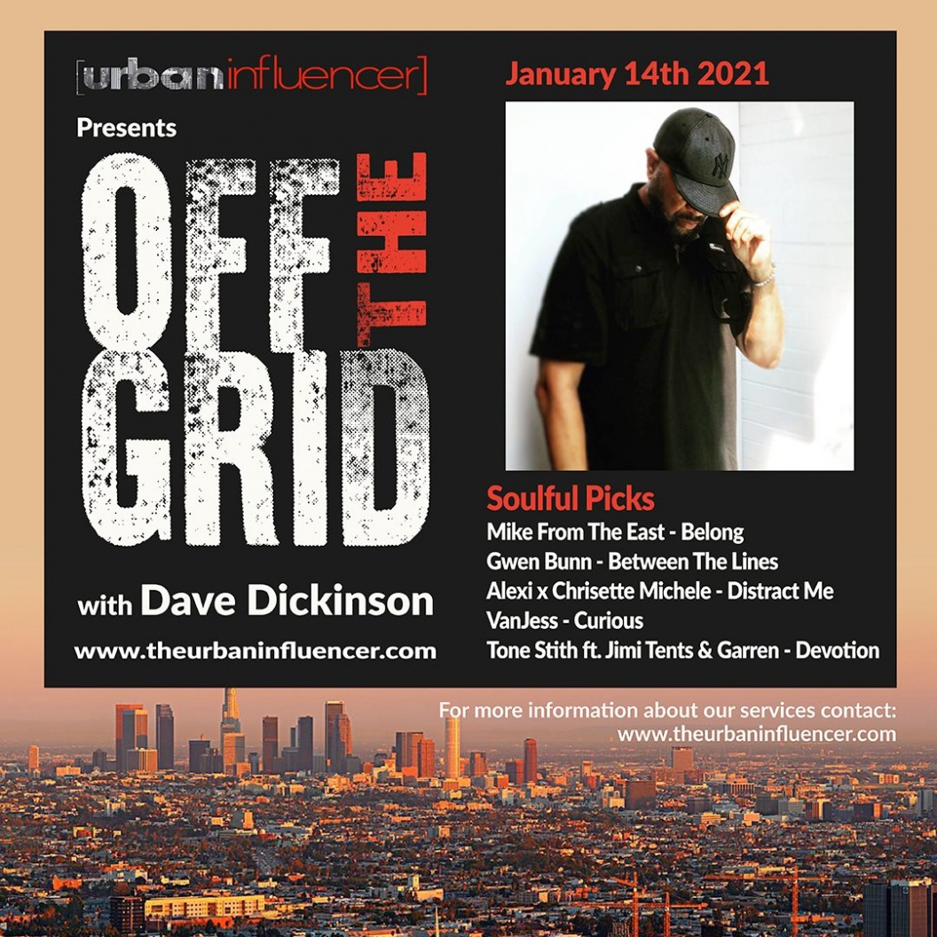 Image: Off The Grid with Dave Dickinson + Jan 14th   2020