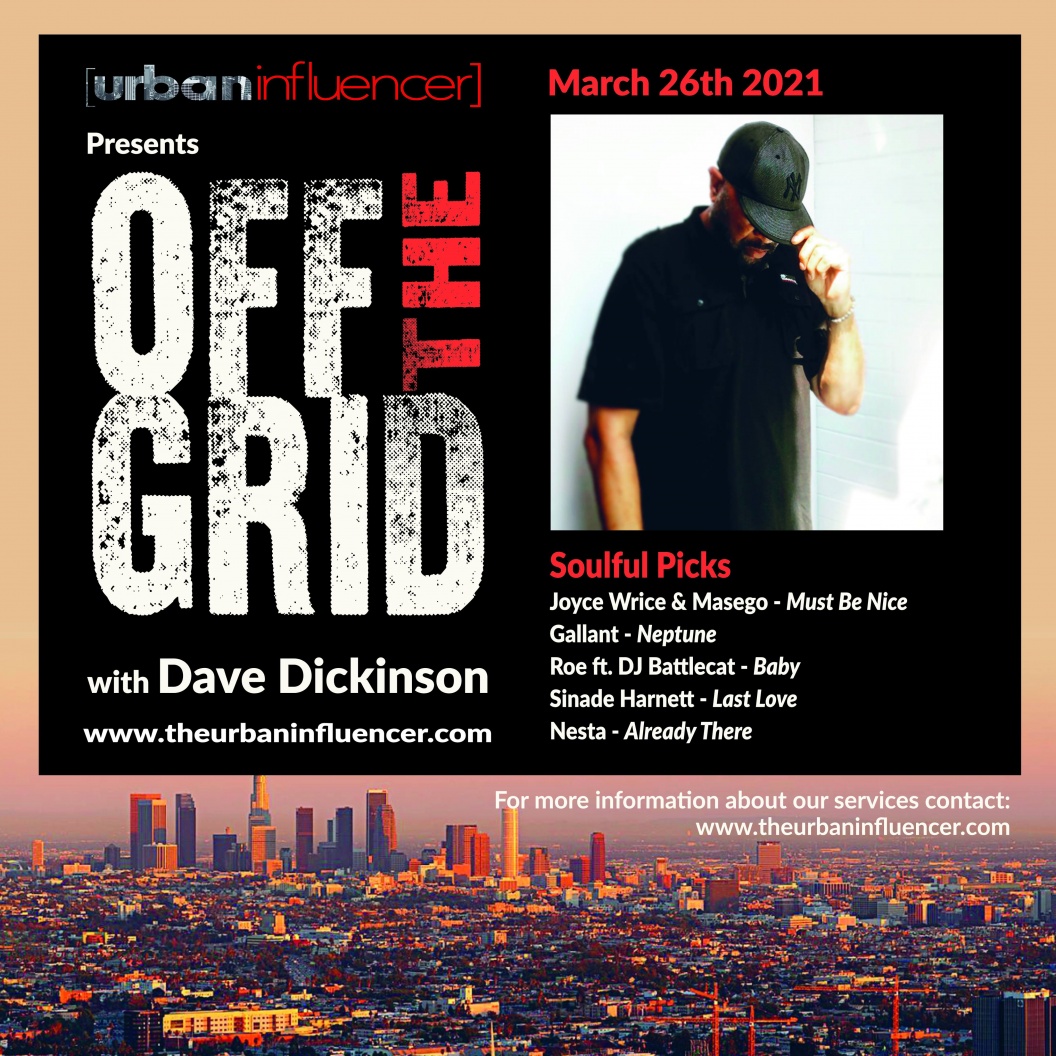 Image: Off The Grid With Dave Dickenson - March 26th 2021