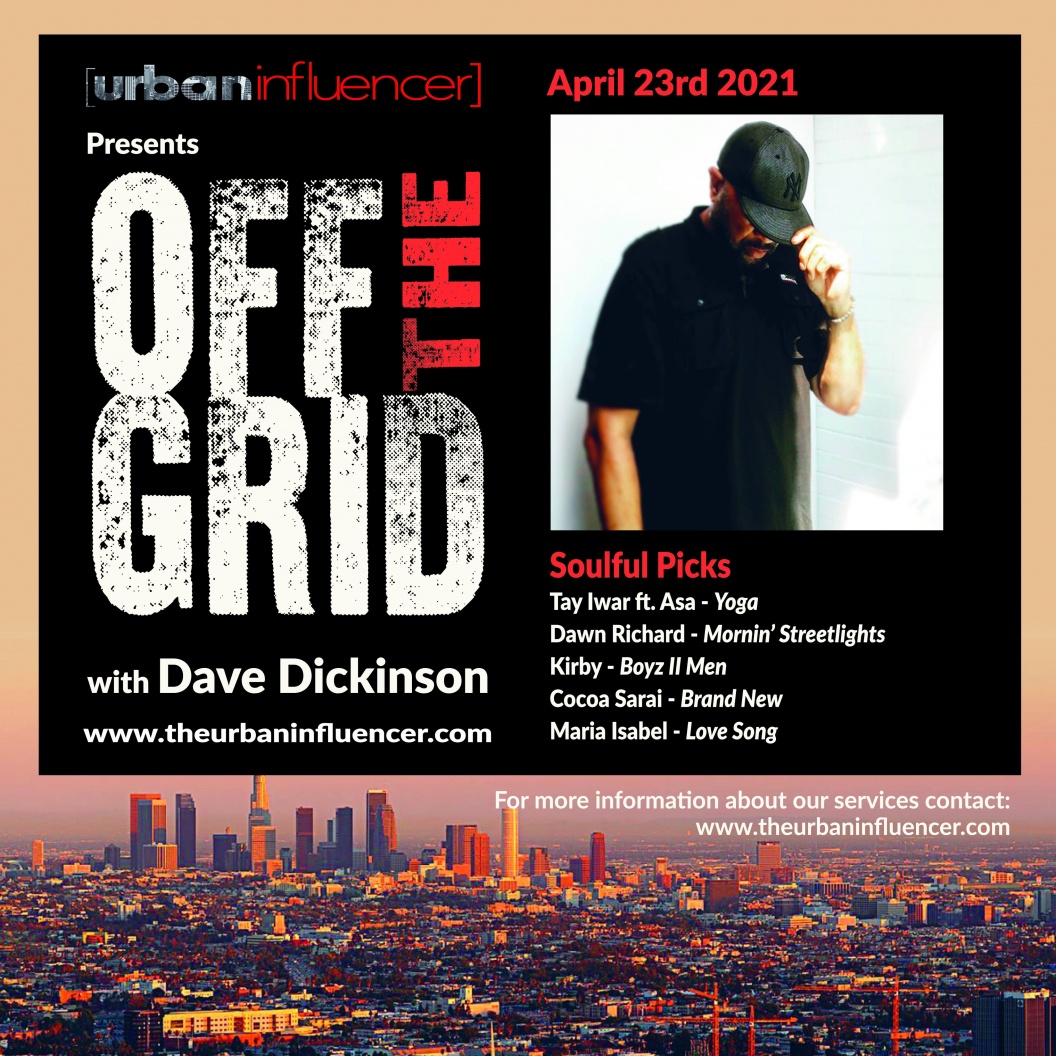 Image: Off The Grid With Dave Dickenson -April 23rd 2021