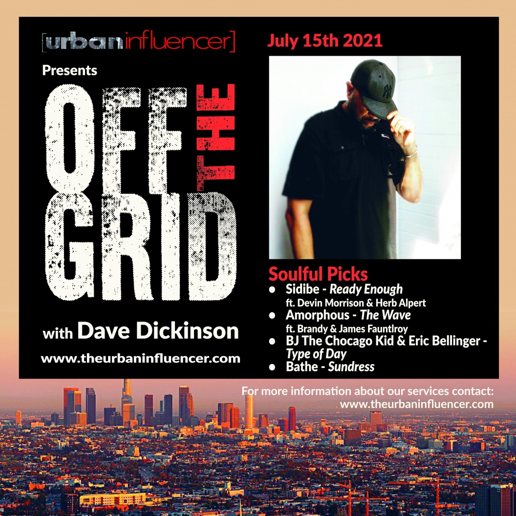 Image: OFF THE GRID WITH DAVE DICKINSON - JULY 15TH 2021