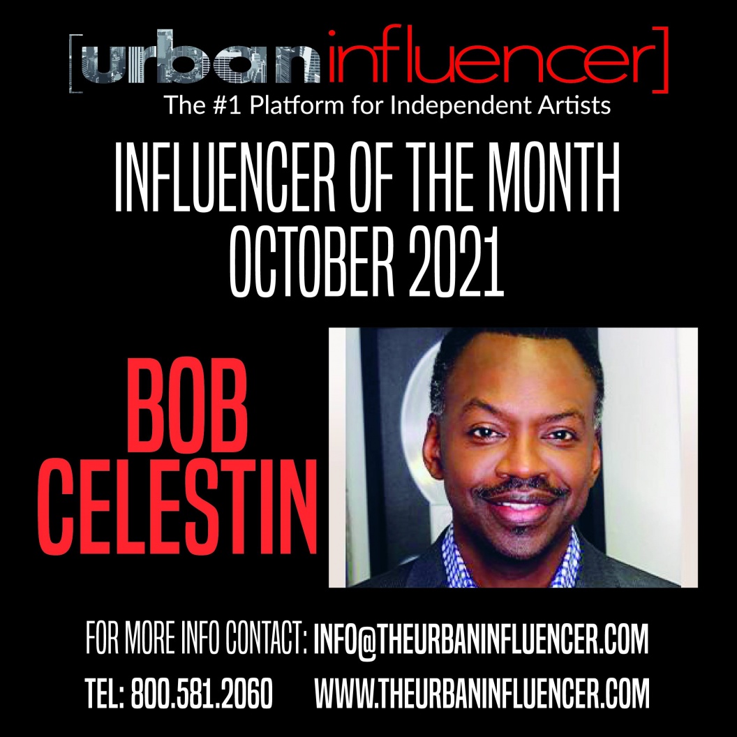 Image: BOB CELESTIN URBAN INFLUENCER OF THE MONTH 