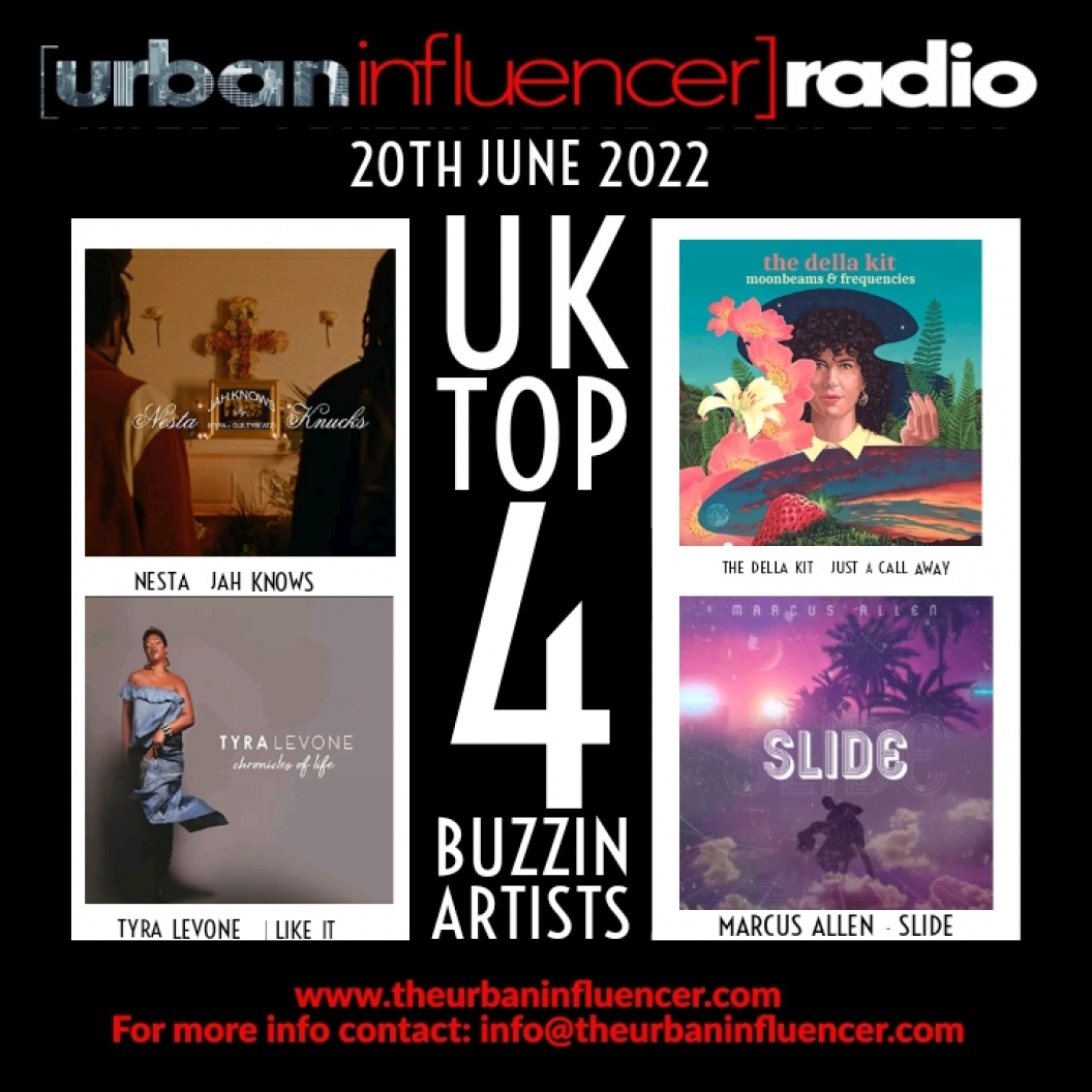 Image: UK TOP 4 BUZZIN ARTIST - JUNE  21ST 2022