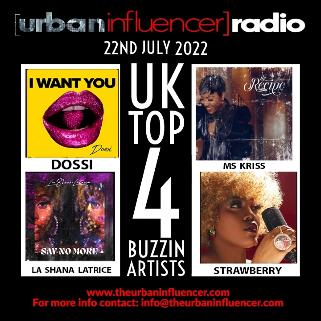 Image: UK TOP 4 BUZZIN ARTIST - JULY 22ND 2022