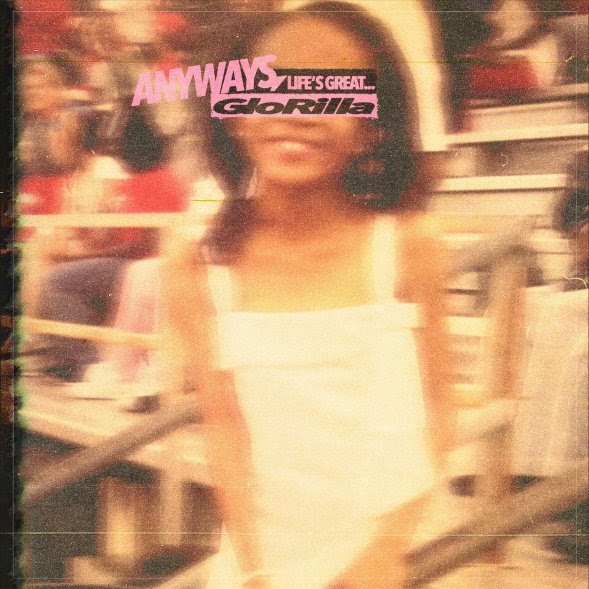 Image: GLORILLA ANNOUNCES DEBUT EP “ANYWAYS, LIFE’S GREAT…” DROPPING NOV 11TH