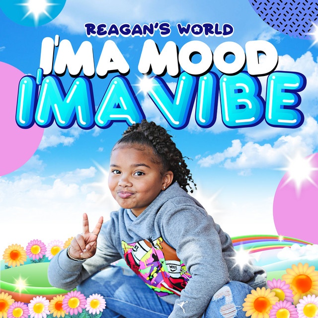 Image: Reagan's World Shares New Single "I'ma Mood, I'ma Vibe" With 'It's Reagan's World' Debut Episode