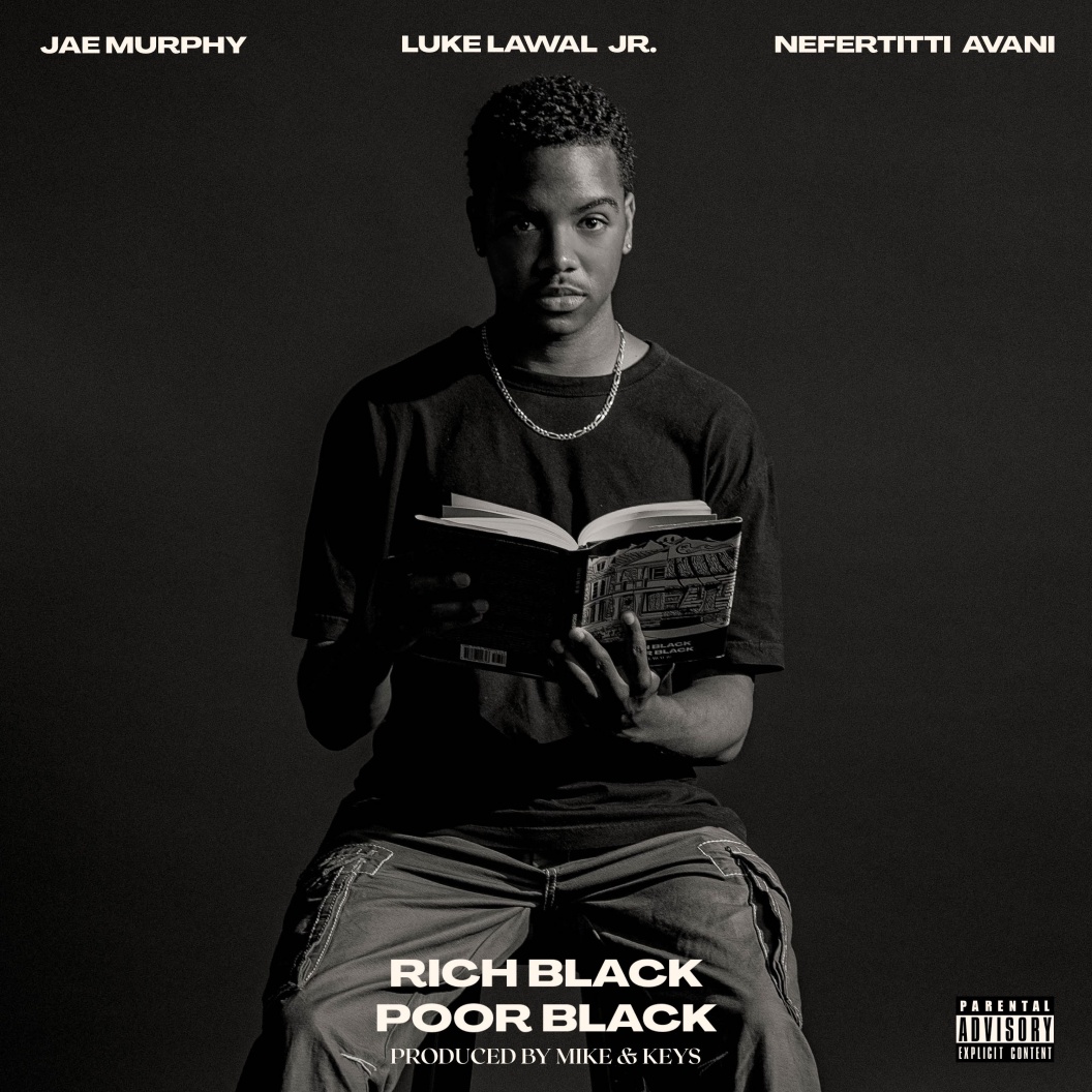 Image: Jae Murphy Releases New Single "Rich Black Poor Black"