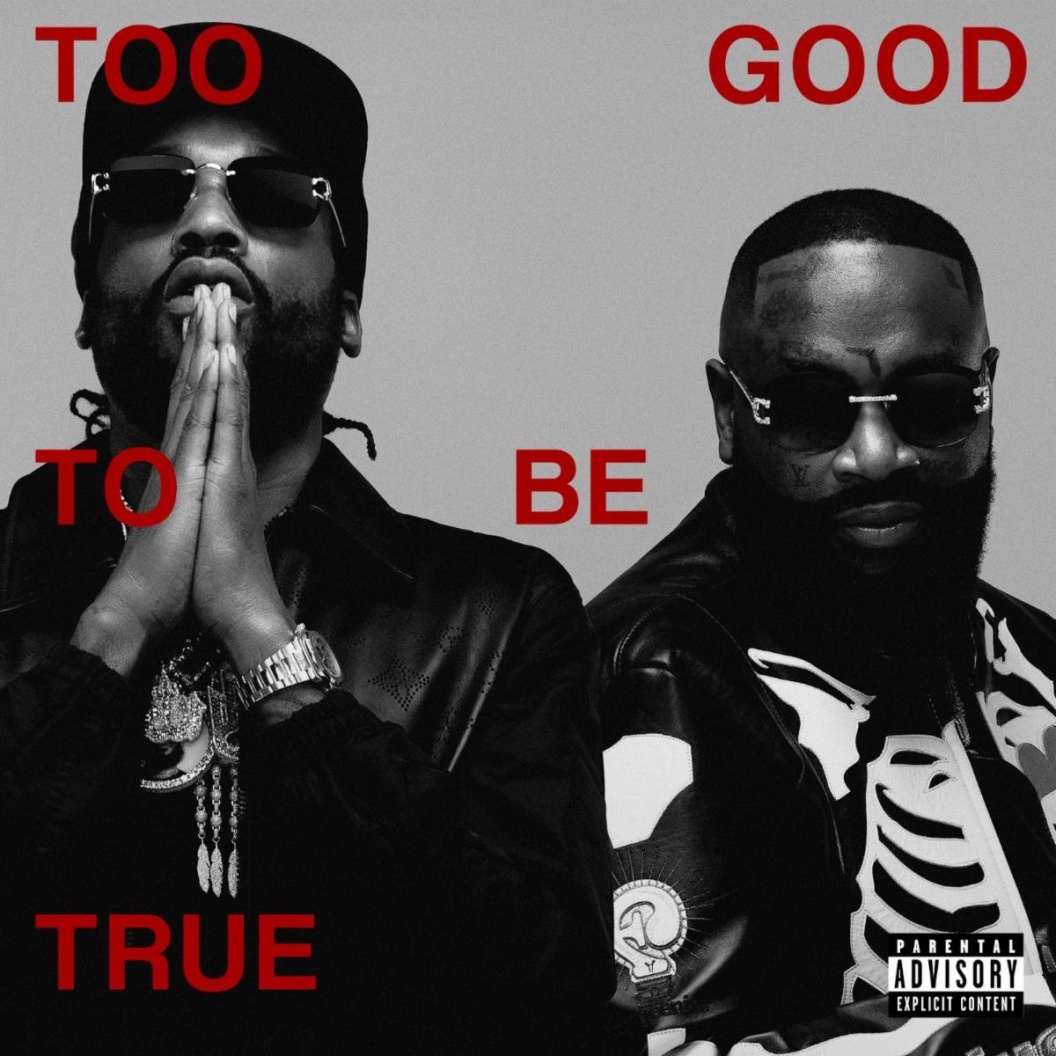 Image: RICK ROSS & MEEK MILL RELEASE NEW ALBUM TOO GOOD TO BE TRUE OUT NOW!