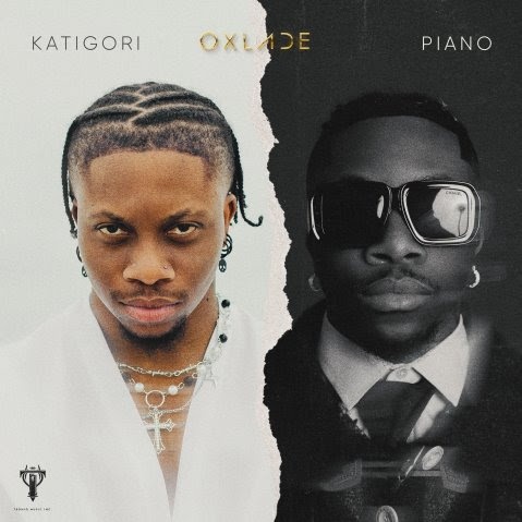 Image: OXLADE SHARES KATIGORI/PIANO EP - FINALIST FOR A 2023 BILLBOARD MUSIC AWARD