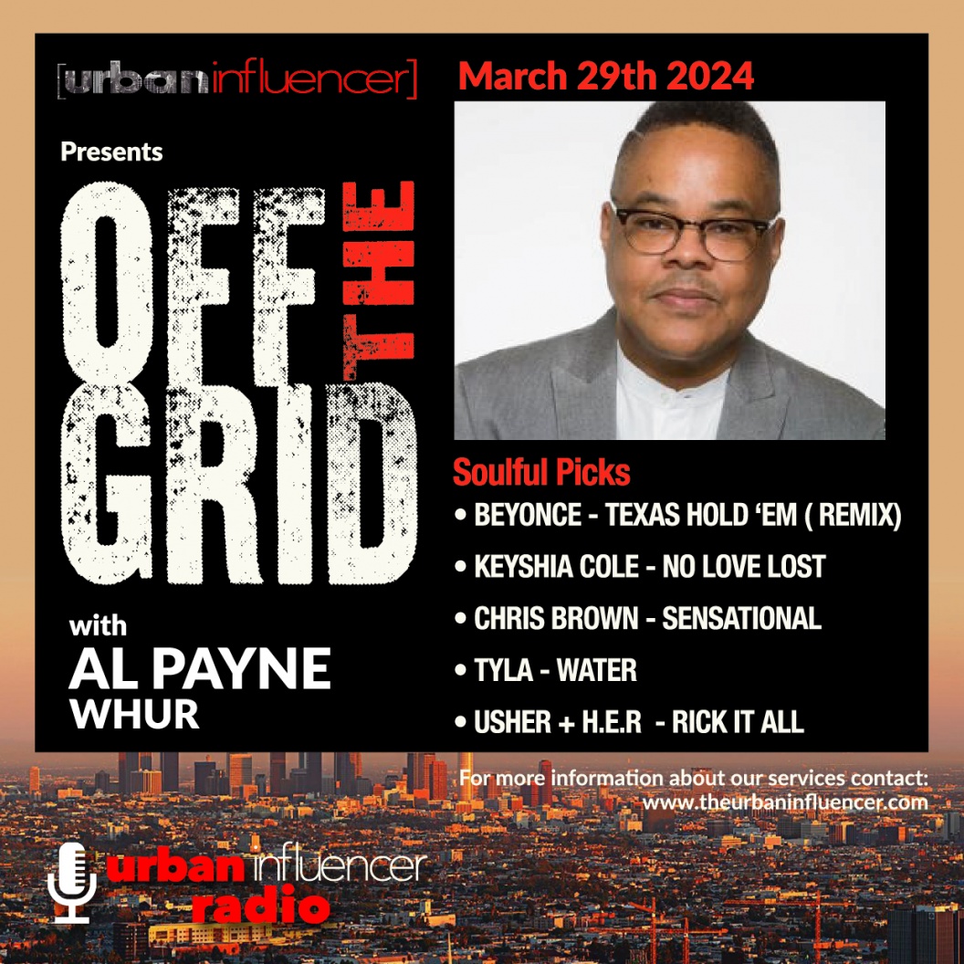 Image: OFF THE GRID W/ AL PAYNE  - WHUR 