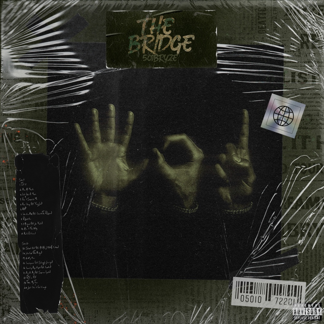 Image: 501Bryze Rises To The Top With 'The Bridge Part 1'